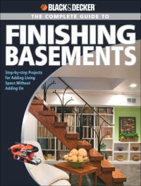 cover of the book The Complete Guide to Finishing Basements