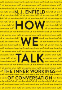 cover of the book How we talk the inner workings of conversation