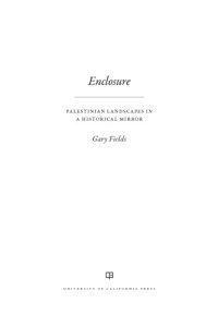 cover of the book Enclosure: Palestinian landscapes in a historical mirror