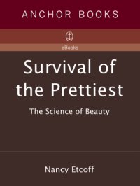 cover of the book Survival of the prettiest: the science of beauty