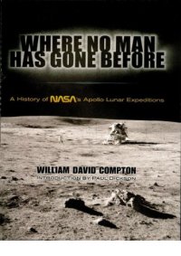 cover of the book Where No Man Has Gone Before: A History of Apollo Lunar Exploration Missions