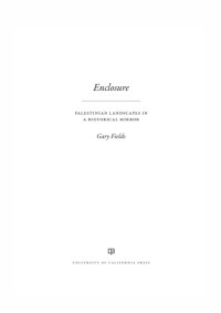 cover of the book Enclosure: Palestinian landscapes in a historical mirror