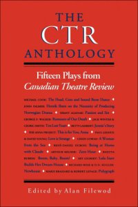 cover of the book The CTR Anthology: Fifteen Plays from Canadian Theatre Review