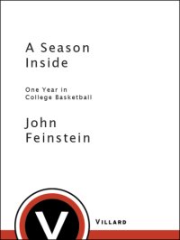 cover of the book A season inside: one year in college basketball