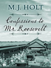 cover of the book Confessions to Mr. Roosevelt