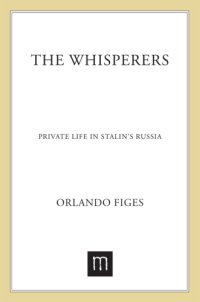 cover of the book The whisperers private life in Stalin's Russia