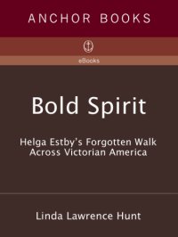 cover of the book Bold spirit: Helga Estby's forgotten walk across Victorian America