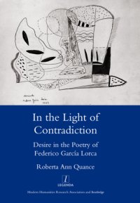 cover of the book In the light of contradiction: desire in the poetry of Federico García Lorca