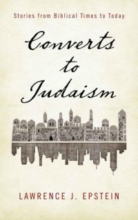 cover of the book Converts to judaism - stories from biblical times to today