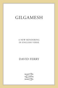 cover of the book Gilgamesh: a new rendering in English verse