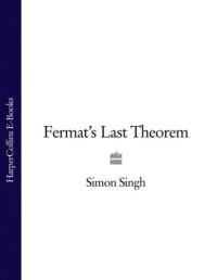 cover of the book Fermat's last theorem: the story of a riddle that confounded the world's greatest minds for 358 years