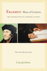 cover of the book Erasmus, man of letters: the construction of charisma in print