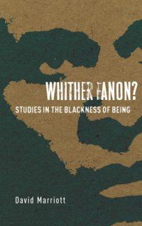 cover of the book Whither Fanon?: studies in the blackness of being