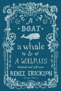 cover of the book A Boat, a Whale & a Walrus: Menus and Stories