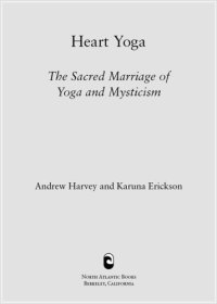 cover of the book Heart yoga: the sacred marriage of yoga and mysticism