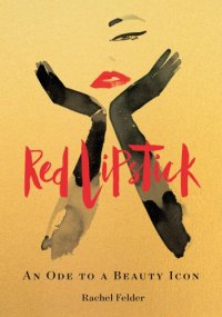 cover of the book Red lipstick: an ode to a beauty icon