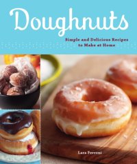 cover of the book Doughnuts: Simple and Delicious Recipes to Make at Home