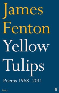 cover of the book Yellow tulips: poems, 1968-2011