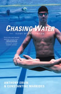 cover of the book Chasing water: elegy of an Olympian