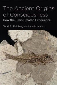 cover of the book The Ancient Origins of Consciousness: How the Brain Created Experience (MIT Press)