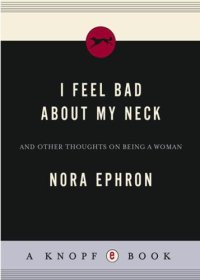 cover of the book I Feel Bad About My Neck