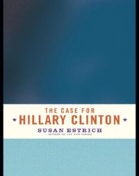 cover of the book The Case for Hillary Clinton