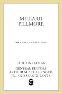 cover of the book Millard Fillmore: the 13th president, 1850-1853