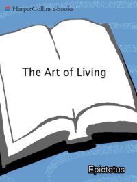 cover of the book The art of living: the classic manual on virtue, happiness, and effectiveness