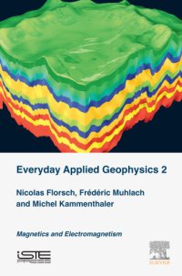 cover of the book Everyday applied geophysics. Volume 2, Magnetics and electromagnetism