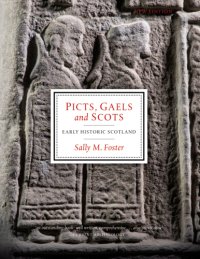 cover of the book Picts, Gaels and Scots: early historic Scotland