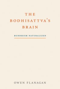 cover of the book The Bodhisattva's brain Buddhism naturalized