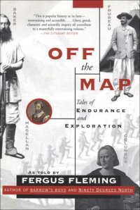 cover of the book Off the map: tales of endurance and exploration