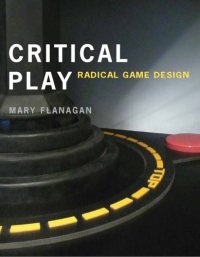 cover of the book Critical play: radical game design