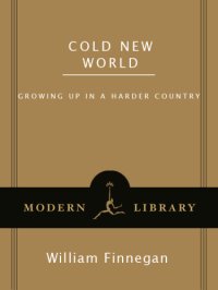 cover of the book Cold new world: growing up in a harder country