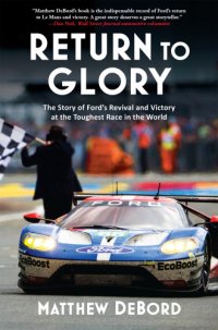 cover of the book Return to glory: the story of Ford's revival and victory at the toughest race in the world