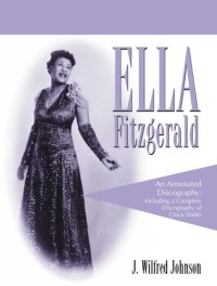 cover of the book Ella Fitzgerald: an annotated discography: including a complete discography of Chick Webb