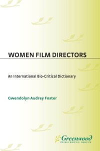 cover of the book Women Film Directors: an International Bio-Critical Dictionary