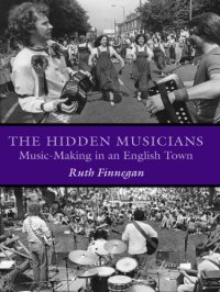 cover of the book The Hidden Musicians: Music-Making in an English Town