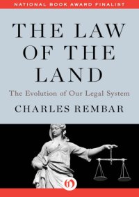 cover of the book The law of the land: the evolution of our legal system