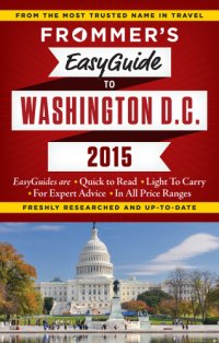 cover of the book Frommer's EasyGuide to Washington D.C. 2015