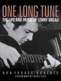 cover of the book One Long Tune: The Life and Music of Lenny Breau