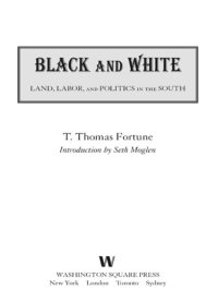 cover of the book Black & white: land, labor, and politics in the south