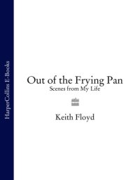 cover of the book Out of the frying pan: an autobiography