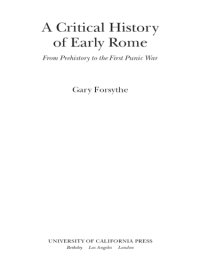 cover of the book A critical history of early Rome: from prehistory to the first Punic War