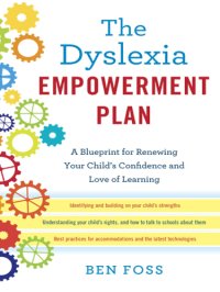 cover of the book The dyslexia empowerment plan: a blueprint for renewing your child's confidence and love of learning