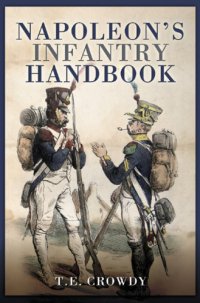 cover of the book Napoleon's Infantry Handbook