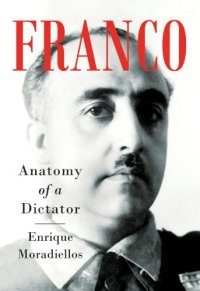 cover of the book Franco: anatomy of a dictator