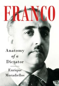 cover of the book Franco: anatomy of a dictator