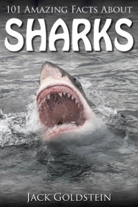 cover of the book 101 Amazing Facts about Sharks