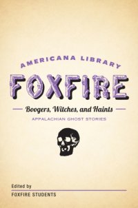 cover of the book Boogers, witches, and haints: Appalachian ghost stories